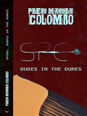 cover image of S.P.E. 01 – Dude in the dunes